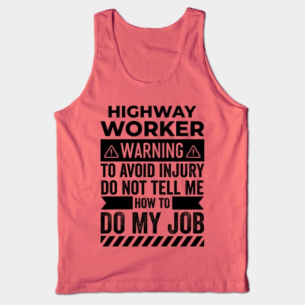 Highway Worker Warning Tank Top by Stay Weird